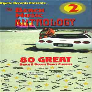 Various - The Beach Music Anthology Volume 2: 80 Great Beach & Boogie Dance Classics