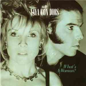 Vaya Con Dios - What's A Woman