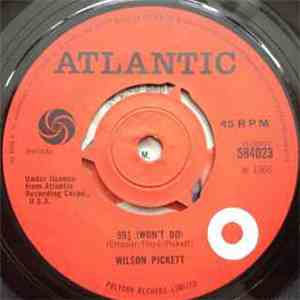 Wilson Pickett - 99½ (Won't Do) / Danger Zone