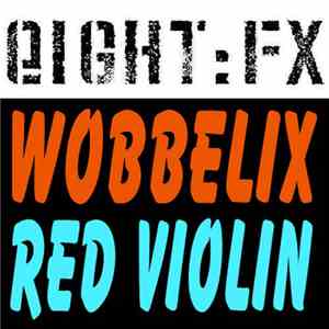 Wobbelix - Red Violin
