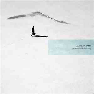 Alaskan Tapes - In Distance We're Losing