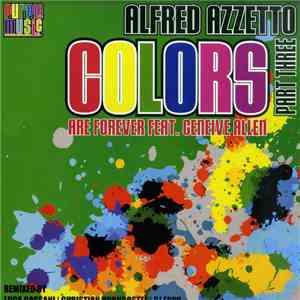 Alfred Azzetto Feat. Geneive Allen - Colors Are Forever (Part Three)