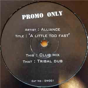 Alliance  - A Little To Fast