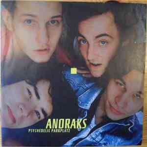 Anoraks - Psychedelic Parkplatz