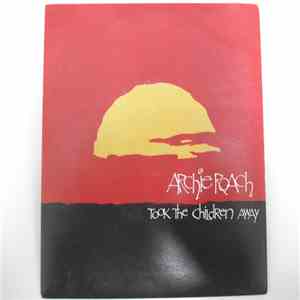 Archie Roach - Took The Children Away