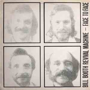 Bill Booth Revival Machine - Face To Face