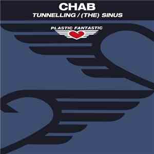 Chab - Tunnelling / (The) Sinus
