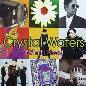 Crystal Waters - What I Need