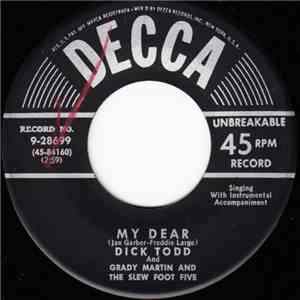 Dick Todd And Grady Martin And The Slew Foot Five - My Dear / Goin' Steady  ...