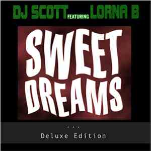 DJ Scott Feat. Lorna B. - Sweet Dreams