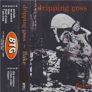 Dripping Goss - Flake