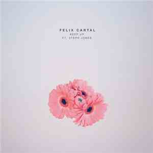 Felix Cartal Ft. Steph Jones - Keep Up