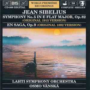 Jean Sibelius / Lahti Symphony Orchestra, Osmo Vänskä - Symphony No. 5 In E ...