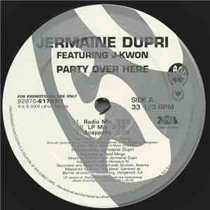 Jermaine Dupri Featuring J-Kwon / Jermaine Dupri Featuring The Kid Slim And Pastor Troy - Party Over Here / Dance Floor
