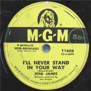 Joni James - I'll Never Stand In Your Way / Why Can't I