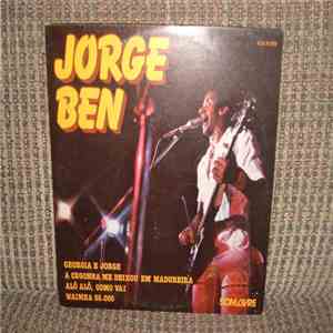 Jorge Ben - Georgia E Jorge / A Cegonha Me Deixou Em Madureira / Alô,Alô, Como Vai / Waimea 55.000