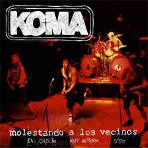 Koma  - Molestando A Los Vecinos