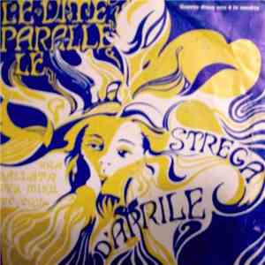 Le Vite Parallele - Strega D'Aprile