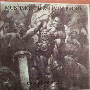 Mushmouth / Livin Proof  - Execution Style