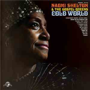 Naomi Shelton And The Gospel Queens - Cold World