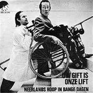 Neerlands Hoop In Bange Dagen - Uw Gift Is Onze Lift