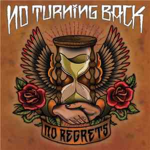 No Turning Back - No Regrets