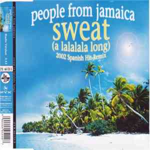 People From Jamaica - Sweat (A Lalalala Long)