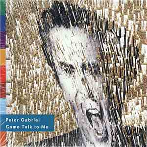 Peter Gabriel - Come Talk To Me