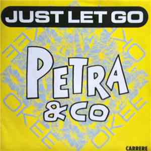 Petra & Co - Just Let Go