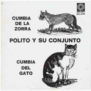 Polito Y Su Conjunto - Cumbia De La Zorra / Cumbia Del Gato