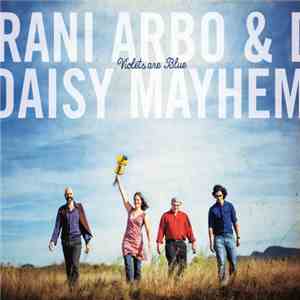 Rani Arbo & Daisy Mayhem - Violets Are Blue