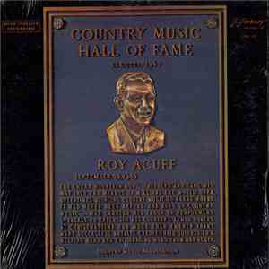 Roy Acuff - Country Music Hall Of Fame
