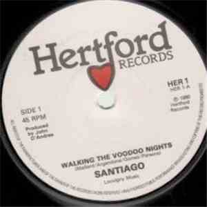 Santiago  - Walking The Voodoo Nights