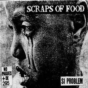 Scraps Of Food - Si Problem