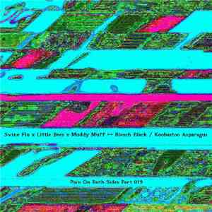 Swine Flu X Little Bees X Muddy Muff ↔ Bleach Black / Koobaatoo Asparagus - ...