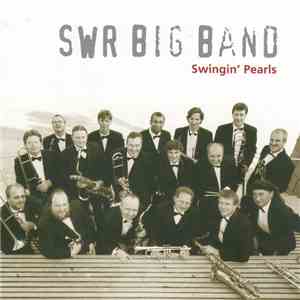 SWR Big Band - Swingin' Pearls