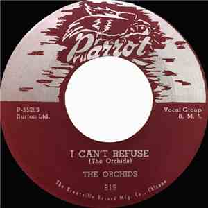 The Orchids  - I Can't Refuse / You Said You Loved Me