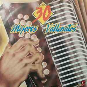 Various - 30 Mejores Vallenatos