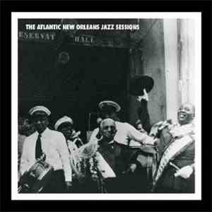 Various - The Atlantic New Orleans Jazz Sessions