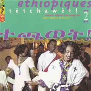 Various - Éthiopiques 2: Tetchawet!