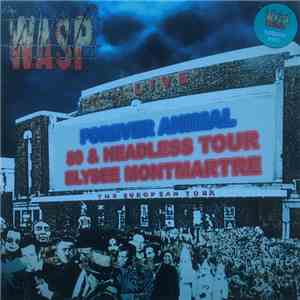 W.A.S.P. - Forever Animal