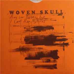Woven Skull - They Were Pebbles But I Call Them Stones