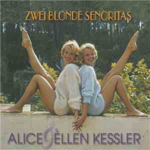 Alice & Ellen Kessler - Zwei Blonde Señoritas
