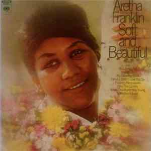 Aretha Franklin - Soft And Beautiful