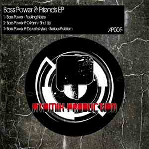 Bass Power  - Bass Power & Friends EP