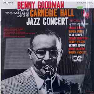 Benny Goodman - The Famous 1938 Carnegie Hall Jazz Concert Vol.1