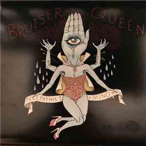 Bruiser Queen - Telepathic Mind