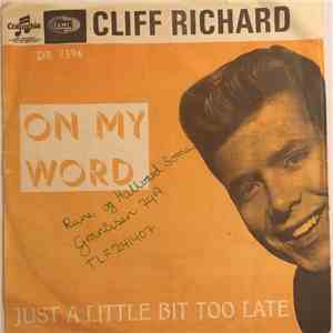 Cliff Richard - On My Word / Just A Little Bit Too Late