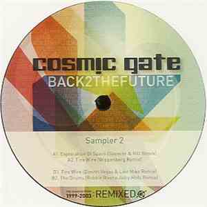 Cosmic Gate - Back 2 The Future (Sampler 2)