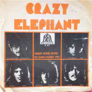 Crazy Elephant - Gimme Some More / My Baby